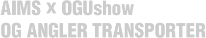AIMS X OGUshow OG ANGLER TRANSPORTER